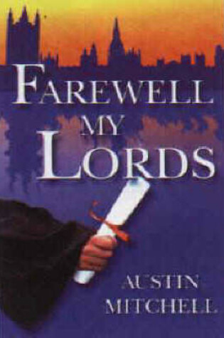 Cover of Farewell My Lords