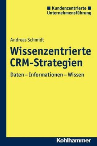 Cover of Wissenszentrierte Crm-Strategien