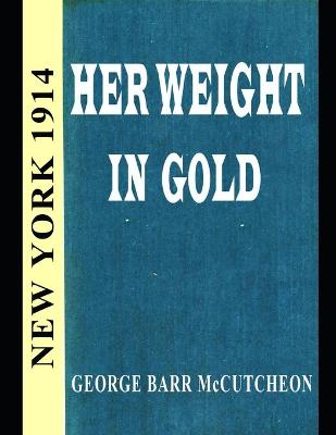 Book cover for Her Weight in the Gold