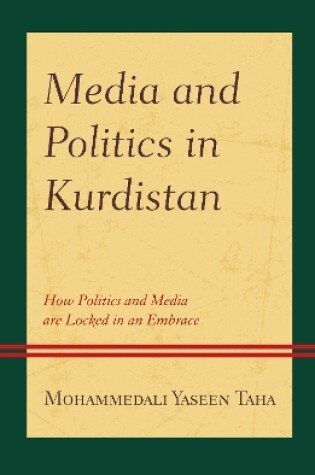 Cover of Media and Politics in Kurdistan