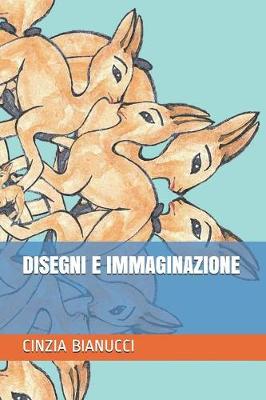 Cover of Disegni E Immaginazione