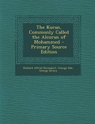 Book cover for The Koran, Commonly Called the Alcoran of Mohammed - Primary Source Edition