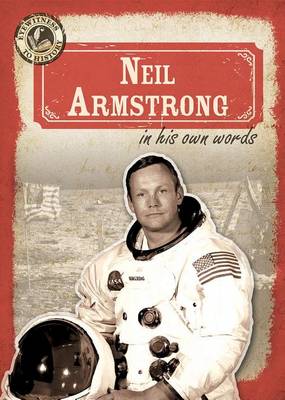 Cover of Neil Armstrong in His Own Words