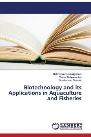 Cover of Biotechnology and its Applications in Aquaculture and Fisheries