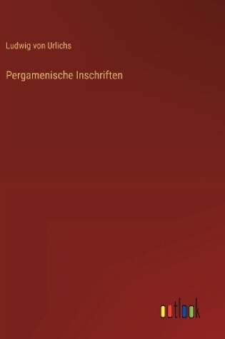 Cover of Pergamenische Inschriften