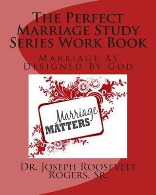 Book cover for The Perfect Marriage Study Series Work Book