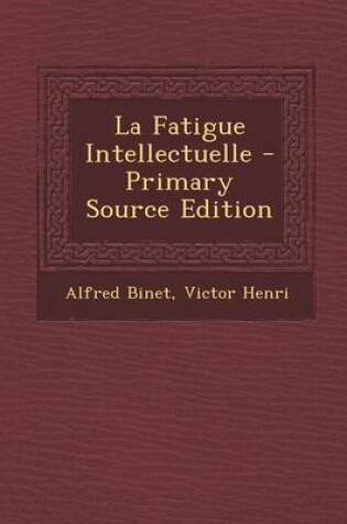 Cover of La Fatigue Intellectuelle