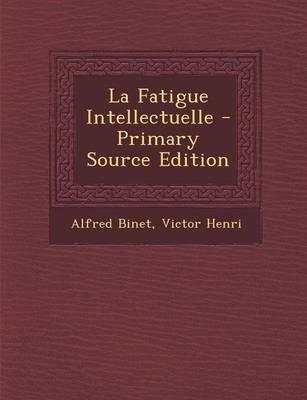 Book cover for La Fatigue Intellectuelle