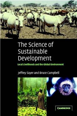 Book cover for Science of Sustainable Development, The: Local Livelihoods and the Global Environment