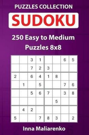 Cover of Sudoku - 250 Easy to Medium Puzzles 8x8