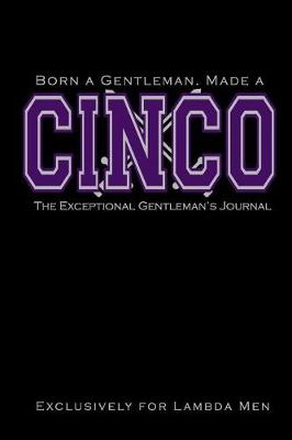 Cover of Born a Gentleman, Made a Cinco