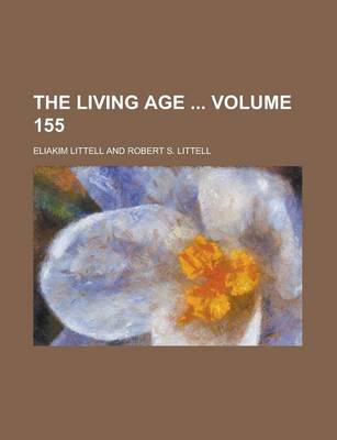 Book cover for The Living Age Volume 155