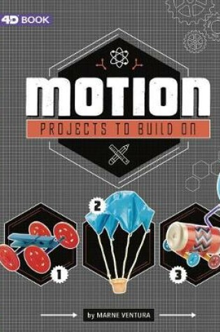 Cover of Motion Projects to Build On: 4D An Augmented Reading Experience