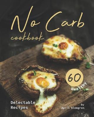 Book cover for No Carb Cookbook