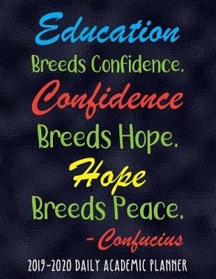 Book cover for Education Breeds Confidence Confidence Breeds Hope Hope Breeds Peace - Confucius