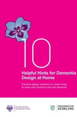 Cover of 10 Helpful Hints for Dementia Design at Home