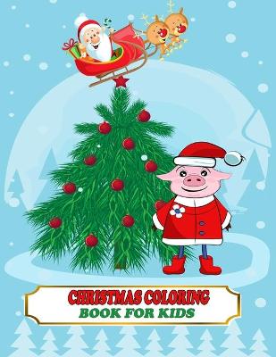 Book cover for Christmas Coloring Book For Kids