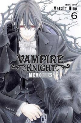 Book cover for Vampire Knight: Memories, Vol. 6