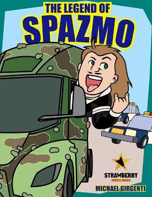 Book cover for The Legend of Spazmo