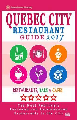 Book cover for Quebec City Restaurant Guide 2017
