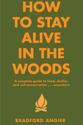 Cover of How To Stay Alive In The Woods