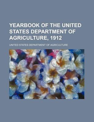 Book cover for Yearbook of the United States Department of Agriculture, 1912