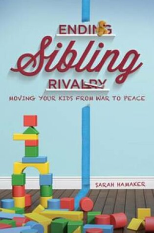 Cover of Ending Sibling Rivalry