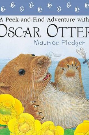 Cover of A Peek-And-Find Adventure with Oscar Otter