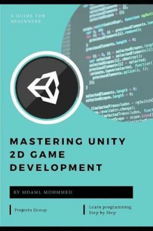 Cover of Mastering Unity 2D Game Development