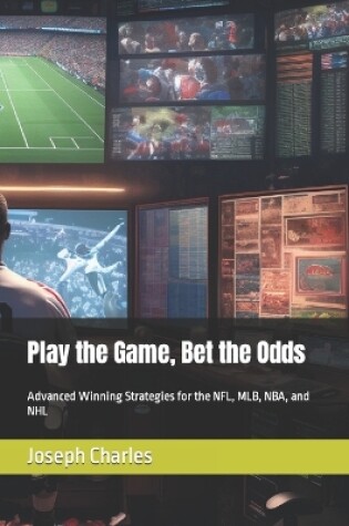 Cover of Play the Game, Bet the Odds