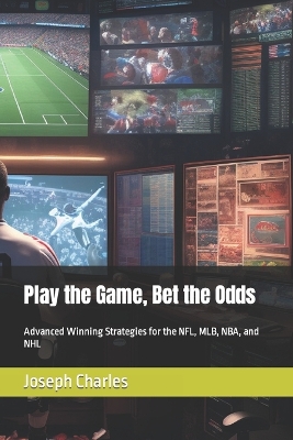 Cover of Play the Game, Bet the Odds