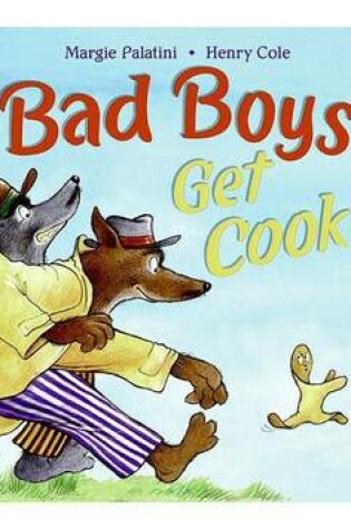 Cover of Bad Boys Get Cookie!