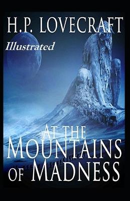 Book cover for At the Mountains of Madness Illustrated