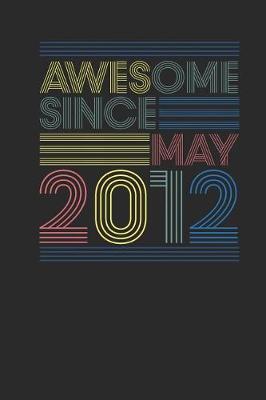 Book cover for Awesome Since May 2012