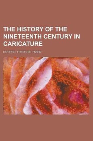 Cover of The History of the Nineteenth Century in Caricature