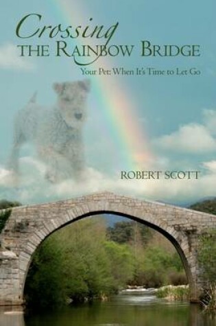 Cover of Crossing the Rainbow Bridge