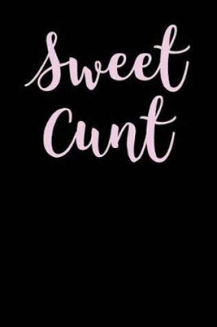 Cover of Sweet Cunt