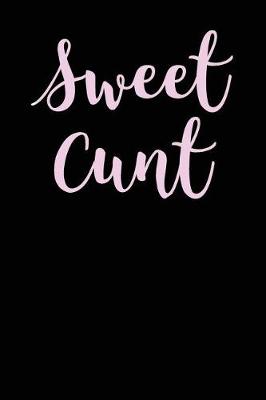 Book cover for Sweet Cunt