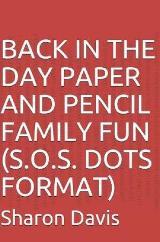 Cover of Back in the Day Paper and Pencil Family Fun