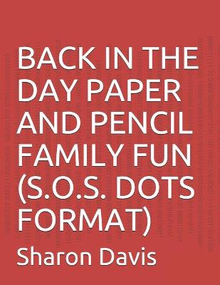 Book cover for Back in the Day Paper and Pencil Family Fun