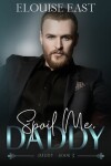 Book cover for Spoil Me, Daddy