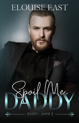 Book cover for Spoil Me, Daddy