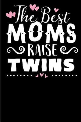 Book cover for The Best Moms Raise Twins