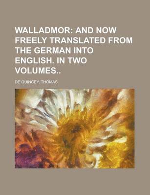 Book cover for Walladmor (II); And Now Freely Translated from the German Into English. in Two Volumes