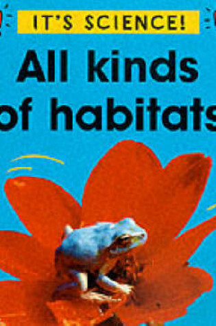 Cover of All Kinds of Habitats