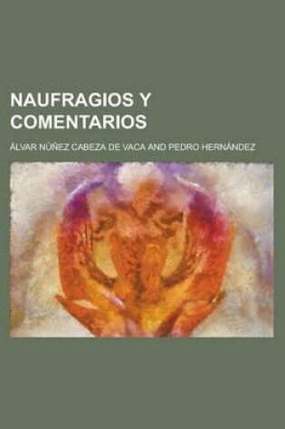 Cover of Naufragios y Comentarios