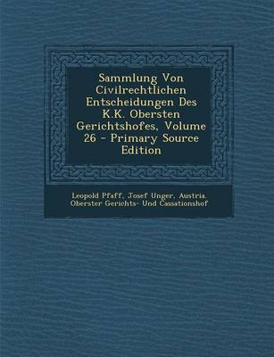 Book cover for Sammlung Von Civilrechtlichen Entscheidungen Des K.K. Obersten Gerichtshofes, Volume 26