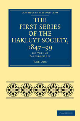 Cover of The First Series of the Hakluyt Society, 1847-99 100 Volume Paperback Set