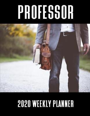 Book cover for Professor 2020 Weekly Planner