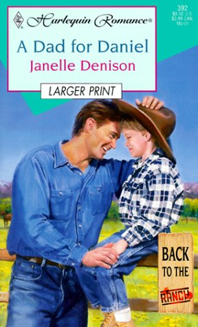 Cover of A Dad for Daniel (Back to the Ranch)